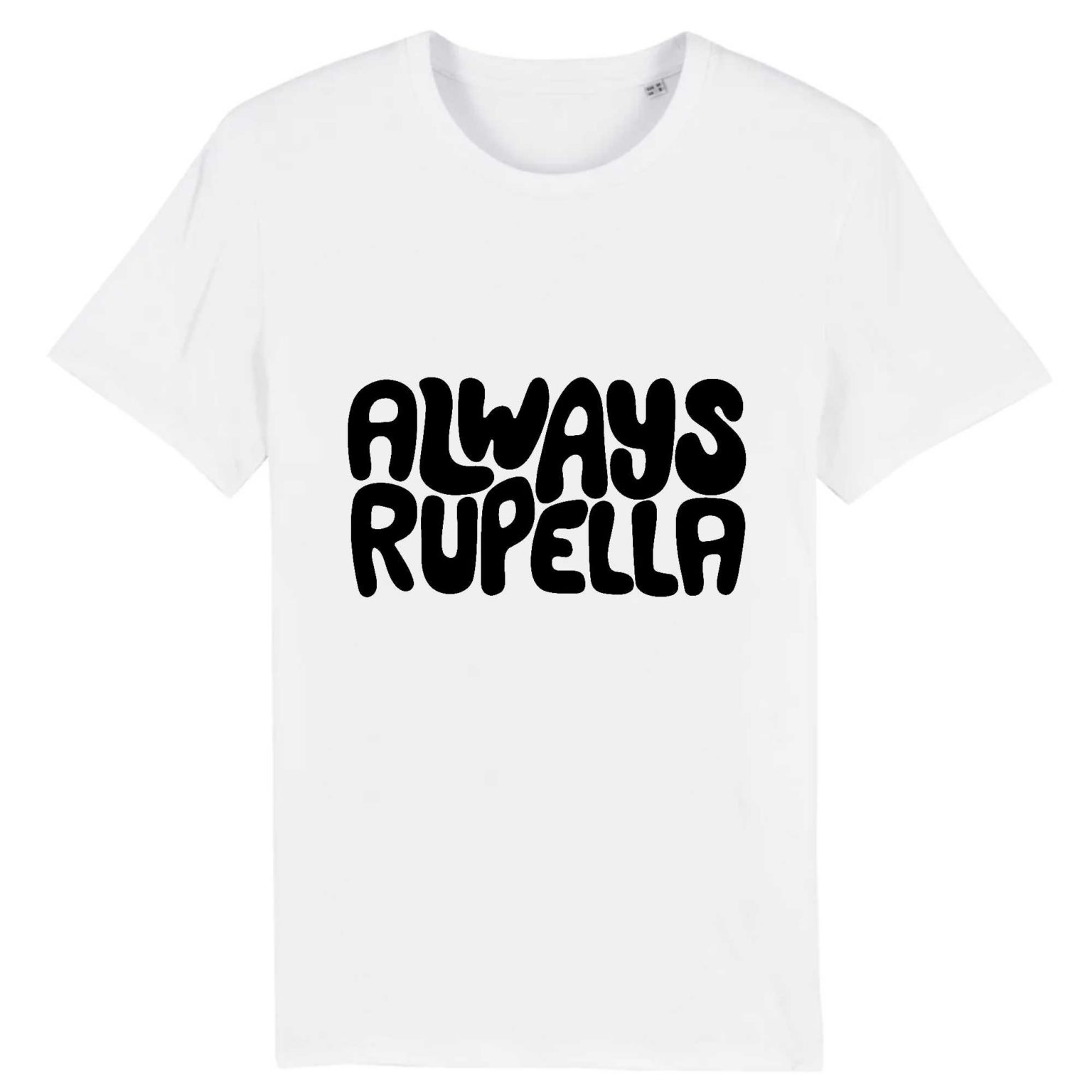 T-shirt mixte 100% coton bio - ALWAYS RUPELLA