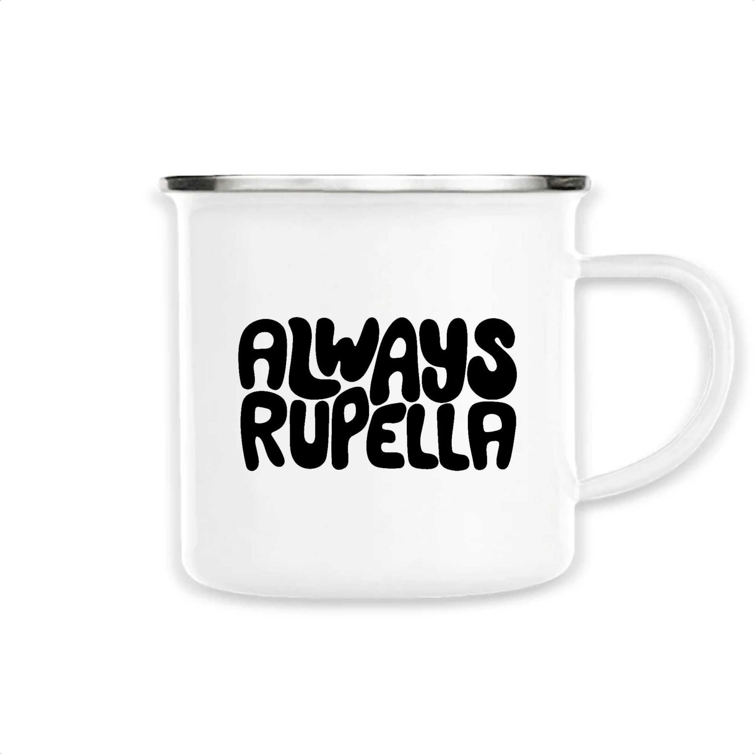 Mug émaillé - ALWAYS RUPELLA
