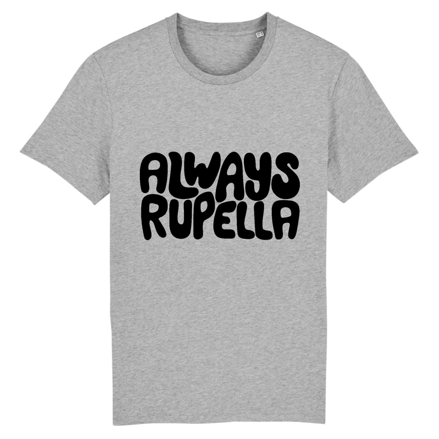 T-shirt mixte 100% coton bio - ALWAYS RUPELLA